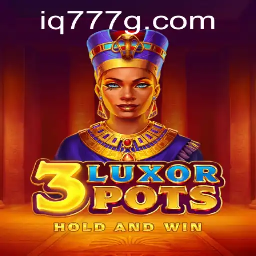 The Intriguing World of 3LuxorPots: A New Gaming Sensation with IQ777