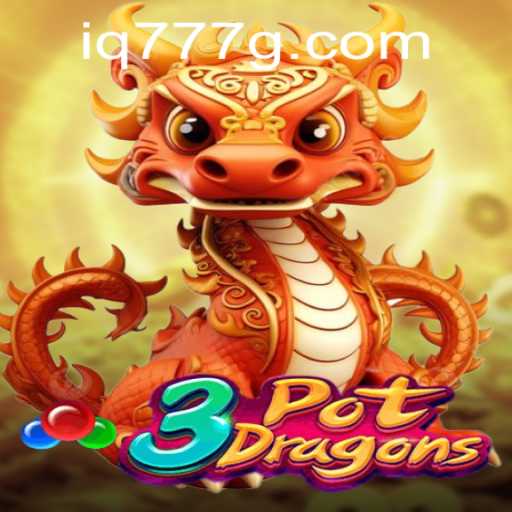Dive into the World of 3PotDragons: An Innovative Gaming Adventure