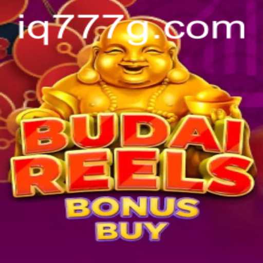 Exploring the Exciting World of BudaiReelsBonusBuy with IQ777