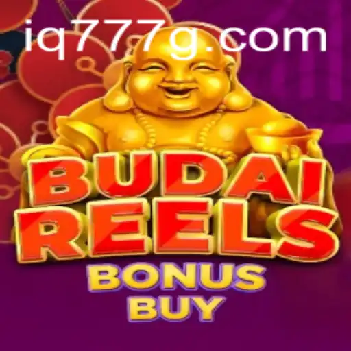 Exploring the Exciting World of BudaiReelsBonusBuy with IQ777