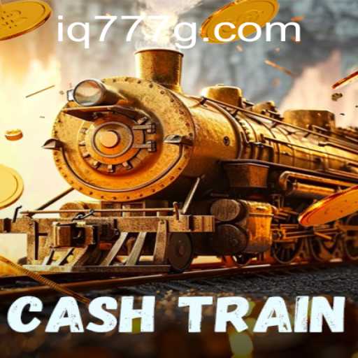 Explore the Thrills of CashTrain: A Comprehensive Guide to Mastering IQ777