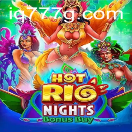 Discover the Thrilling World of HotRioNightsBonusBuy