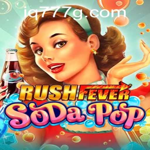 Experience the Thrill of RushFeverSodaPop: The Ultimate Puzzle Adventure
