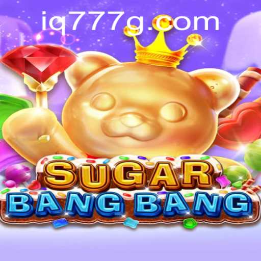 Dive into the Thrilling World of SUGARBANGBANG: A New Era of Gaming with IQ777