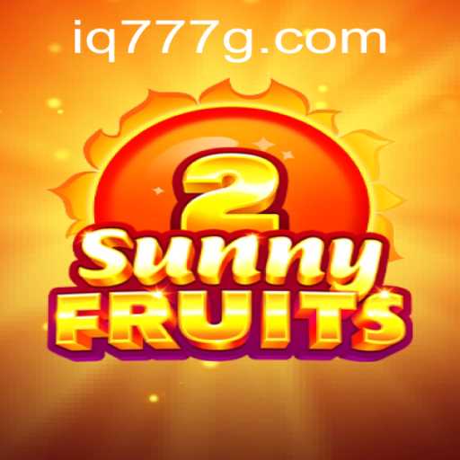 Exploring the Vibrant World of SunnyFruits2 and the Role of IQ777