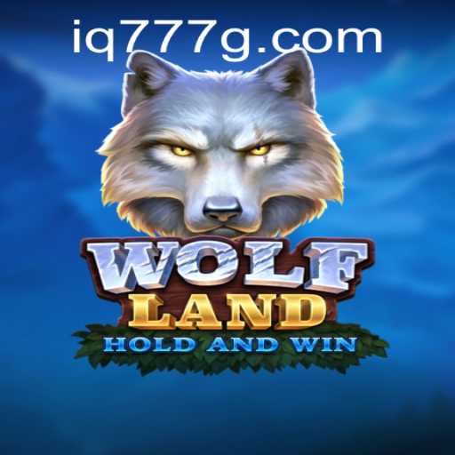 WolfLand: The Ultimate Adventure Game Featuring IQ777